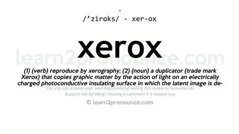 xerox pronunciation|xeroxed meaning.